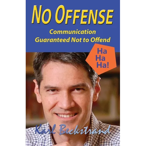 No Offense: Communication Guaranteed Not to Offend