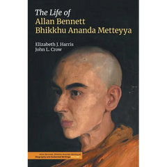 The Life of Allan Bennett, Bhikkhu Ananda Metteyya