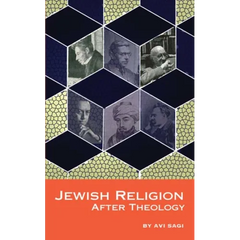 Jewish Religion After Theology