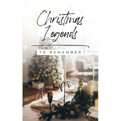 Christmas Legends to Remember