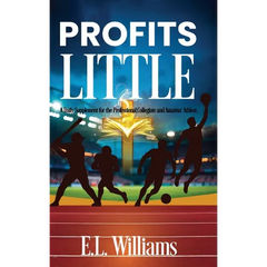 Profits Little, A Daily Supplement for the Professional, Collegiate and Amateur Athlete