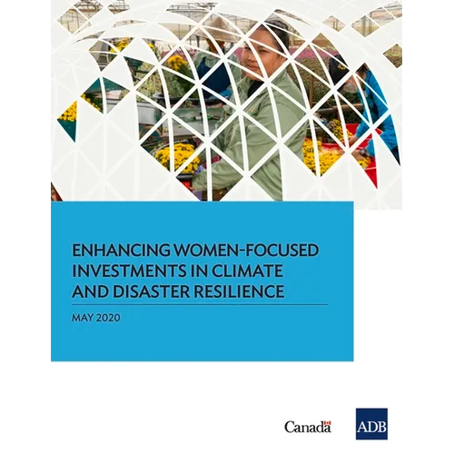 Enhancing Women-Focused Investments in Climate and Disaster Resilience