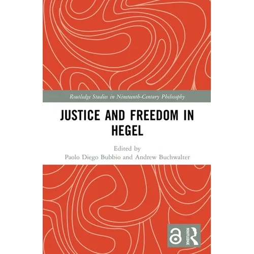 Justice and Freedom in Hegel