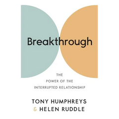 Breakthrough: The Power of the Interrupted Relationship