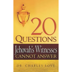 20 Questions Jehovah's Witnesses Cannot Answer