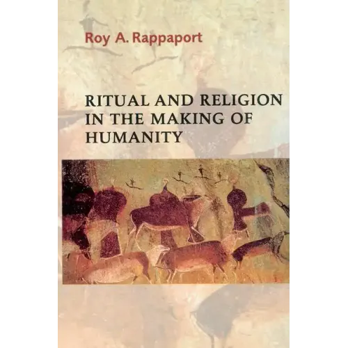 Ritual and Religion in the Making of Humanity