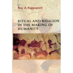 Ritual and Religion in the Making of Humanity