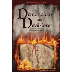 Demonology and Devil-lore: VOLUME II. The Devil. Annotated and Illustrated