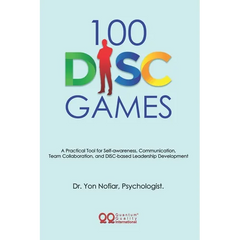 100 DISC Games: A Fun and Practical Toolkit to Unlock Personality, Leadership and Team Potential