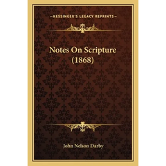 Notes On Scripture (1868)