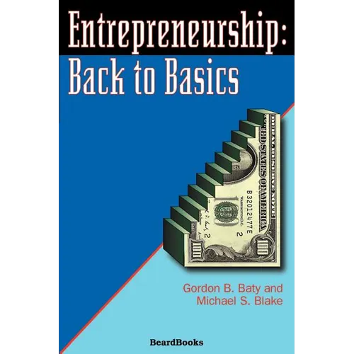 Entrepreneurship: Back to Basics