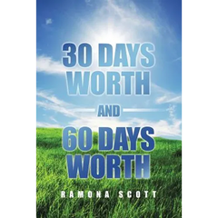 30 Days Worth and 60 Days Worth