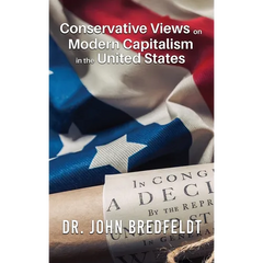 Conservative Views on Modern Capitalism in the United States