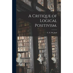 A Critique of Logical Positivism.