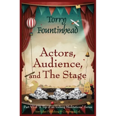 Actors, Audience, and The Stage