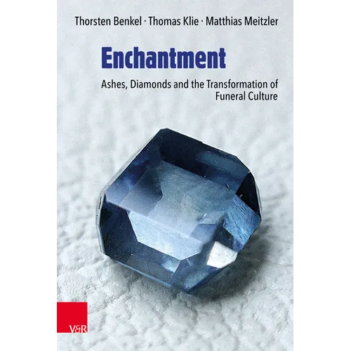 Enchantment: Ashes, Diamonds and the Transformation of Funeral Culture