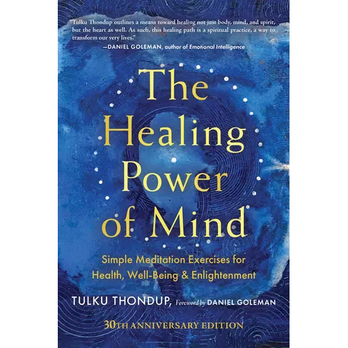 The Healing Power of Mind: Simple Meditation Exercises for Health, Well-Being, and Enlightenment