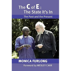 C of E: The State It's in - The Past and the Present