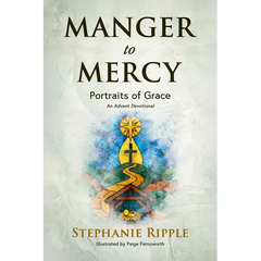 Manger to Mercy: Portraits of Grace
