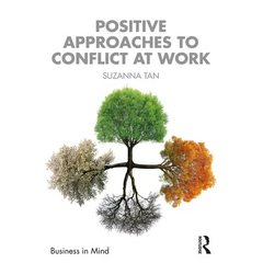 Positive Approaches to Conflict at Work
