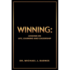 Winning: Lessons on Life, Learning and Leadership