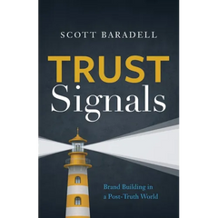 Trust Signals: Brand Building in a Post-Truth World