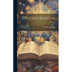 Origen Hexapla; Volume 1