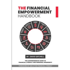 The Financial Empowerment Handbook: The Comprehensive Guide to Financial Literacy and Personal Prosperity