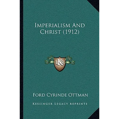 Imperialism And Christ (1912)