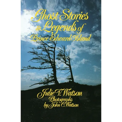 Ghost Stories and Legends of Prince Edward Island