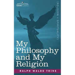 My Philosophy and My Religion