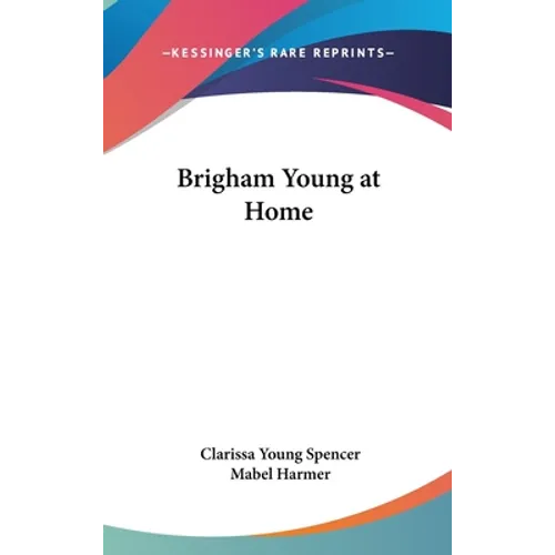 Brigham Young at Home