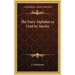 The Fairy Alphabet as Used by Merlin