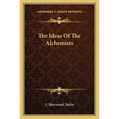 The Ideas Of The Alchemists