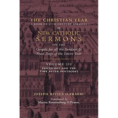 The Christian Year: Vol. 3 (Sermons for Pentecost and the Time after Pentecost)
