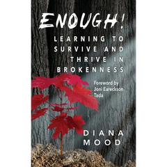 Enough! Learning to Survive and Thrive in Brokenness