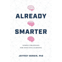 Already Smarter: Simple Strategies for Effective Learning