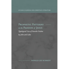 Prophetic Patterns in the Passion of Jesus