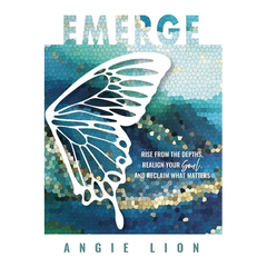 Emerge: Rise From the Depths, Realign Your Soul, and Reclaim What Matters