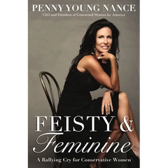 Feisty and Feminine: A Rallying Cry for Conservative Women