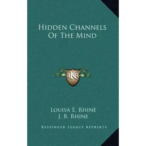 Hidden Channels Of The Mind