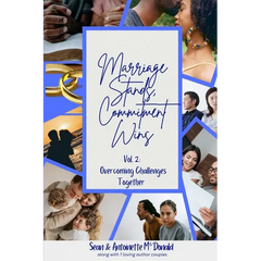 Marriage Stands, Commitment Wins: Vol. 2: Overcoming Challenges Together