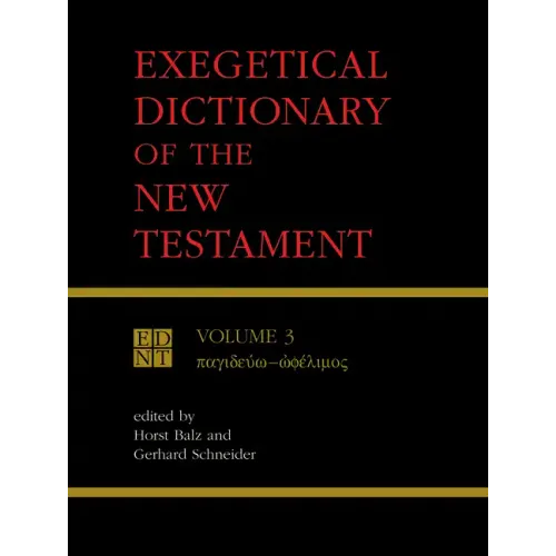 Exegetical Dictionary of the New Testament, Vol. 3