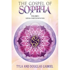 The Gospel of Sophia: Sophia Christos Initiation