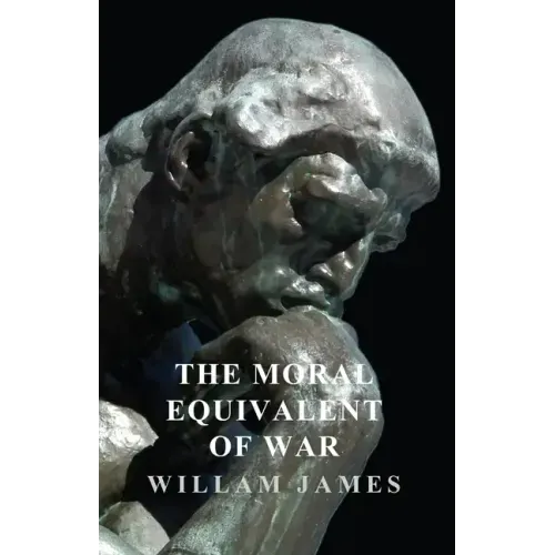 The Moral Equivalent of War