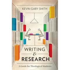 Writing and Research: A Guide for Theological Students