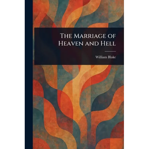 The Marriage of Heaven and Hell