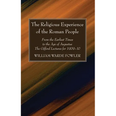 The Religious Experience of the Roman People