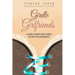 Girdle Girlfriends: Lessons Learned from Girdles on How to do Friendships