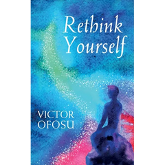 Rethink Yourself